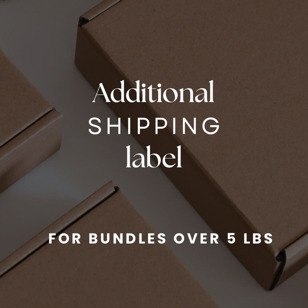 Extra Shipping Label for Bundles over 5lbs. 6lbs